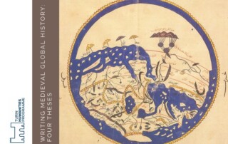 Fondazione 1563, Writing Medieval Global History: Four Theses, Seminario THP