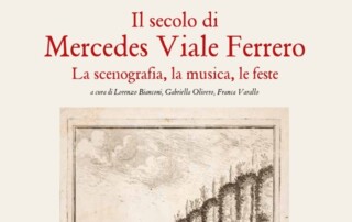 Fondazione 1563 Il secolo di Mercedes Viale Ferrero. La scenografia, la musica, le feste, Quaderni di ricerca n. 7